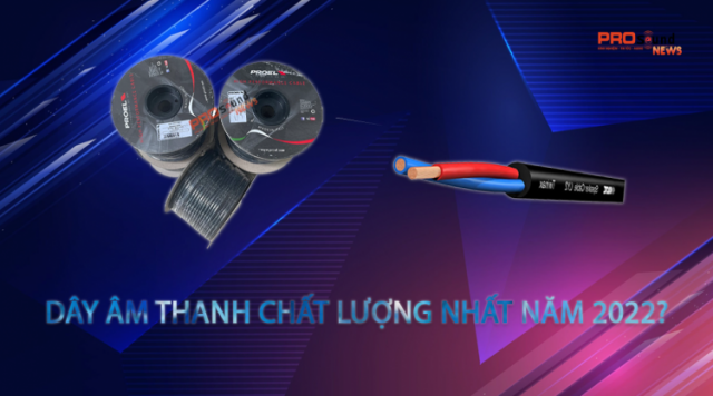 Dây âm thanh chất lượng nhất năm 2022?