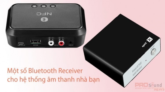 Một số Bluetooth Receiver cho hệ thống âm thanh nhà bạn