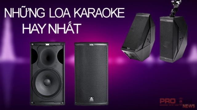 Những Loa Karaoke hay và tốt nhất 2021