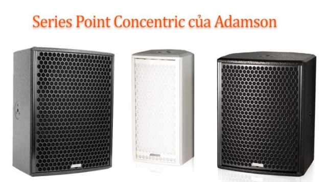 Series Point Concentric của Adamson