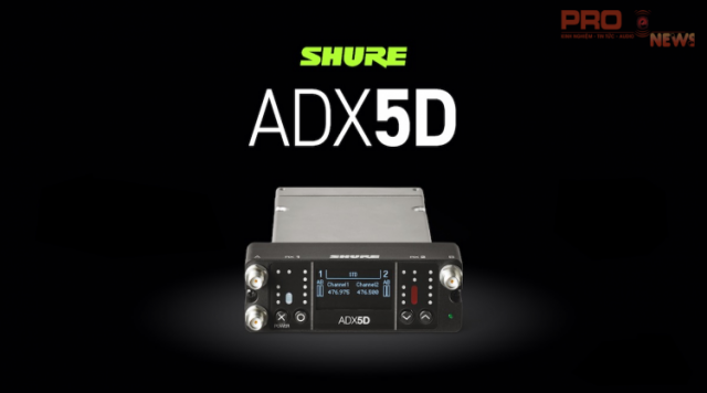 Shure ra mắt máy thu di động Axient Digital ADX5D