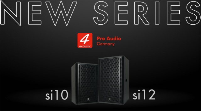 THƯƠNG HIỆU ÂM THANH 4-ACOUSTIC (ĐỨC) RA MẮT SẢN PHẨM MỚI: SI10 VÀ SI12