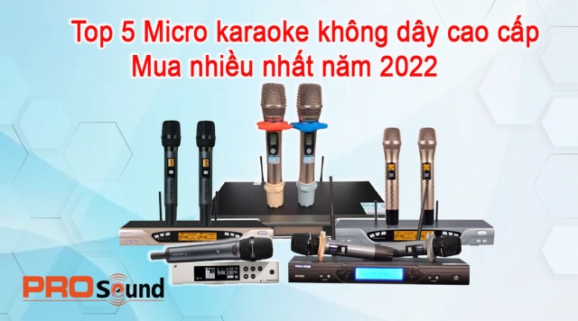 Top 5 Micro karaoke không dây cao cấp được mua nhiều nhất năm 2022