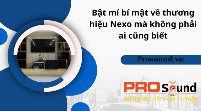 Bật mí bí mật về thương hiệu Nexo mà không phải ai cũng biết 