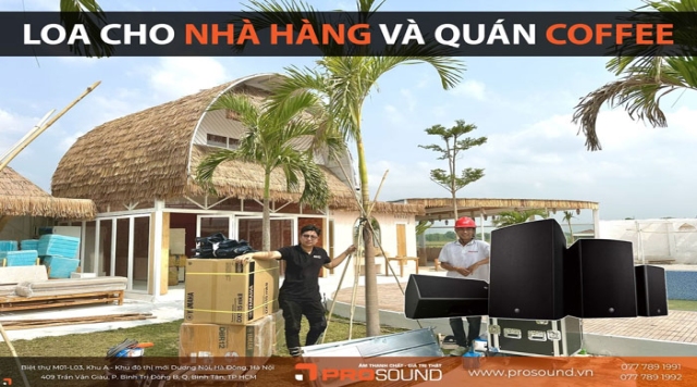 Hệ Thống Âm Thanh Nhà Hàng & Quán Café chuyên nghiệp