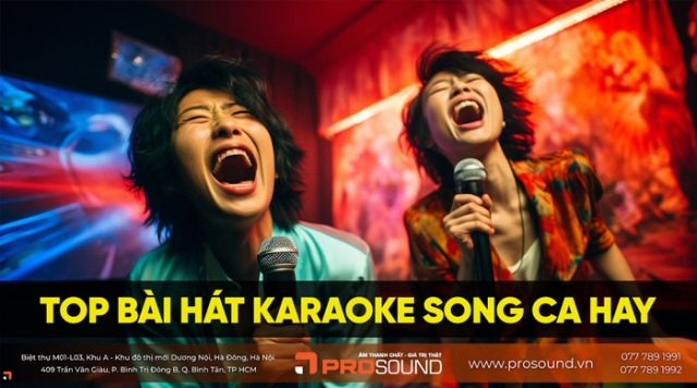 Top Bài Hát song ca nam nữ karaoke dễ được 100 điểm hay nhất 2024