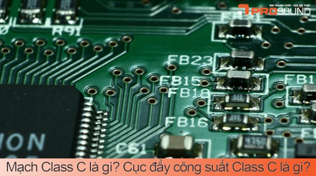 Mạch Class C là gì? Cục đẩy công suất Class C là gì?