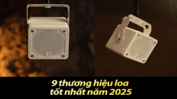 9 thương hiệu loa tốt nhất năm 2025: Nghe hay – Bền – Đáng đầu tư