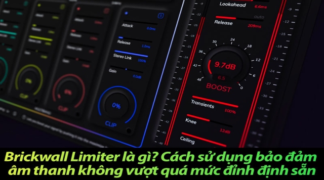 Brickwall Limiter là gì? Cách sử dụng bảo đảm âm thanh không vượt quá mức đỉnh định sẵn