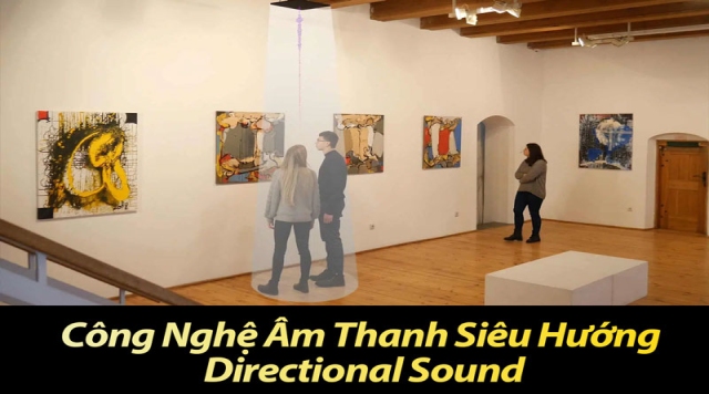 Công Nghệ Âm Thanh Siêu Hướng (Directional Sound)