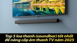 Top 5 loa thanh (Soundbar) tốt nhất để nâng cấp âm thanh TV năm 2025
