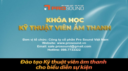 Đào tạo Kỹ thuật viên âm thanh cho biểu diễn sự kiện