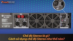 Chế độ Stereo là gì? Cách sử dụng chế độ Stereo như thế nào?