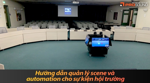 Hướng dẫn quản lý scene và automation cho sự kiện hội trường