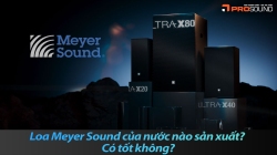 Loa Meyer Sound của nước nào sản xuất? Có tốt không?