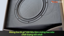 Màng loa là gì? Vật liệu làm màng loa nào chất lượng tốt nhất