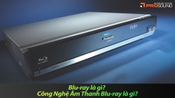 Blu-ray là gì? Công Nghệ Âm Thanh Blu-ray là gì?