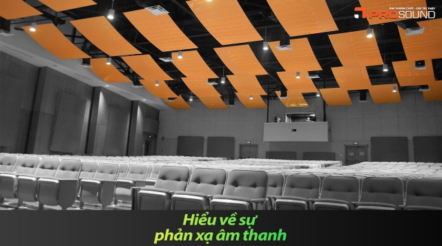 Hiểu về sự phản xạ âm thanh