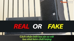Cách nhận biết loa xịn so với loa nhái kém chất lượng