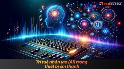 Trí tuệ nhân tạo (AI) trong thiết bị âm thanh