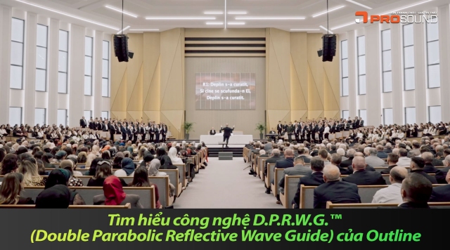 Tìm hiểu công nghệ D.P.R.W.G.™ (Double Parabolic Reflective Wave Guide) của Outline
