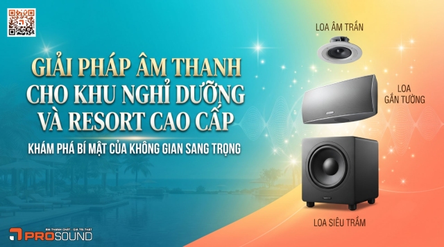Giải pháp âm thanh cho khu nghỉ dưỡng và resort cao cấp