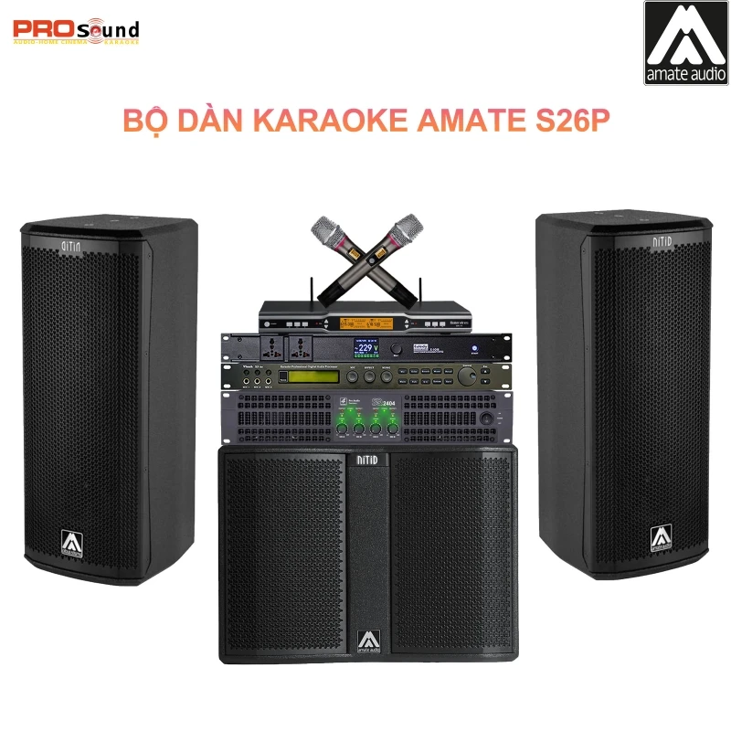 Dàn Karaoke Gia Đình Amate Nitid S26P
