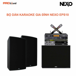 Dàn Karaoke Gia Đình NEXO ePS10 [Dàn 01]