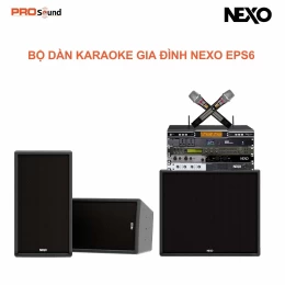 Dàn Karaoke Gia Đình NEXO ePS6