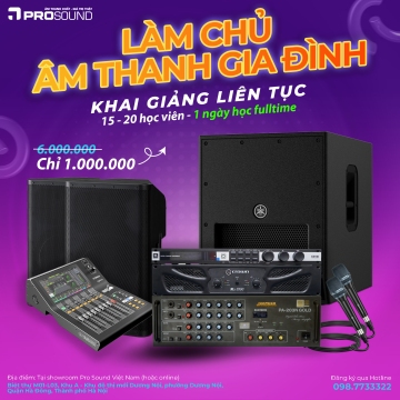 Khóa Học Làm Chủ Âm Thanh Gia Đình