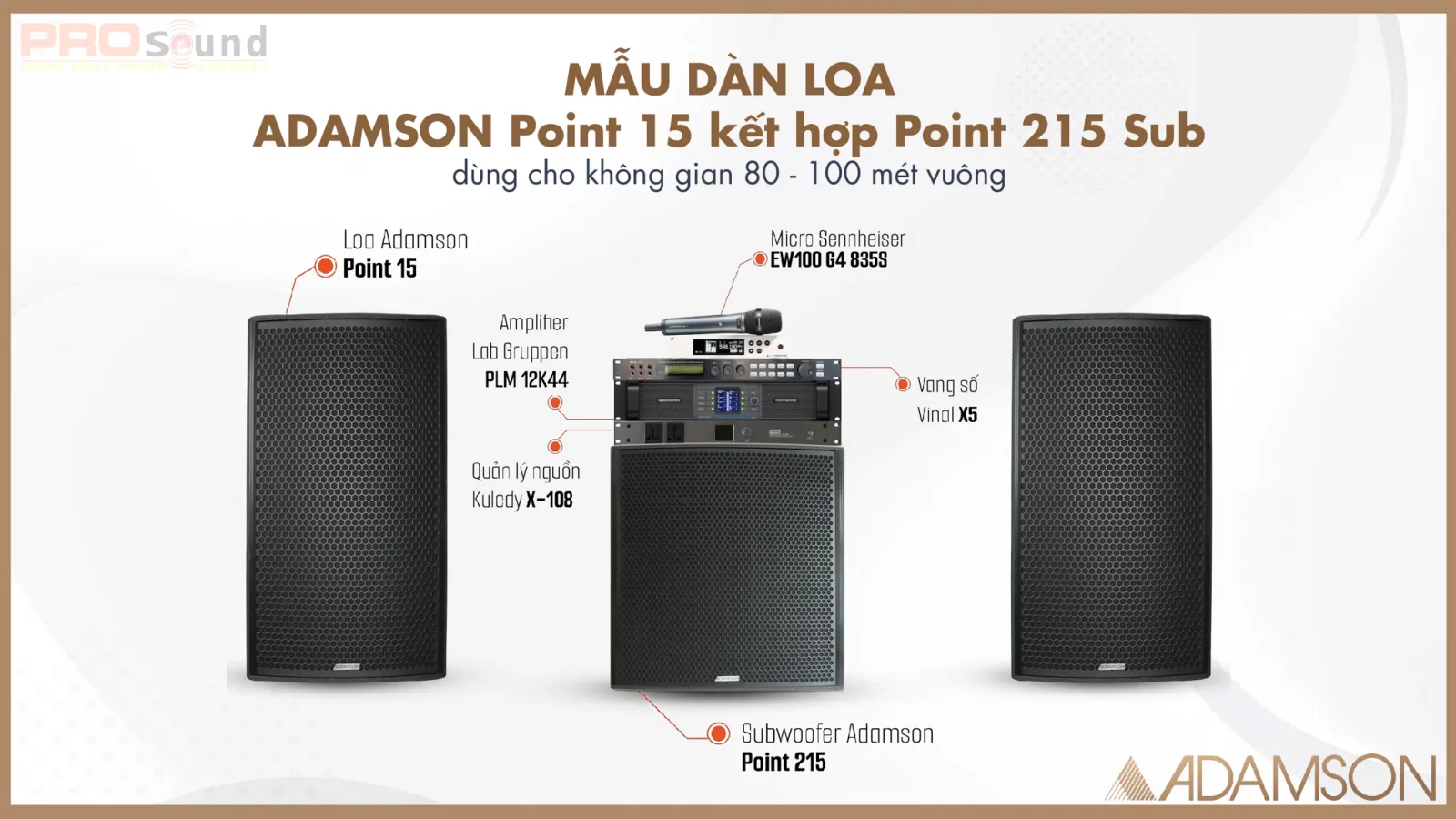 Mẫu dàn loa ADAMSON Point 15 cho không gian 80 - 100 mét vuông