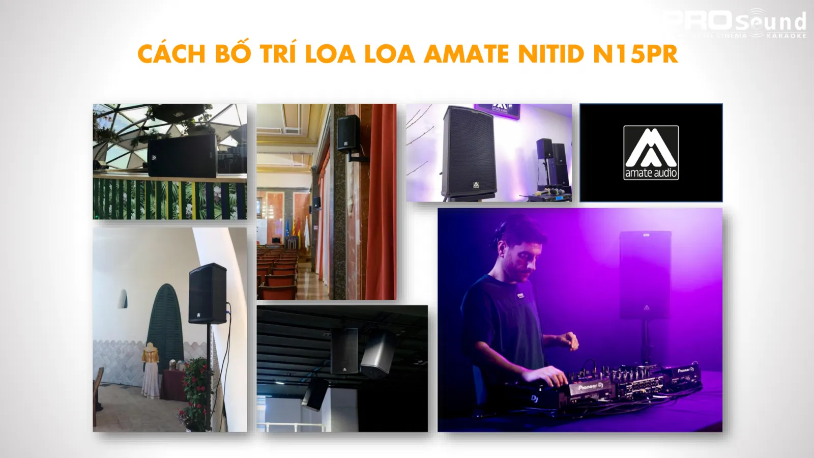 Cách bố trí loa AMATE Nitid N15PR
