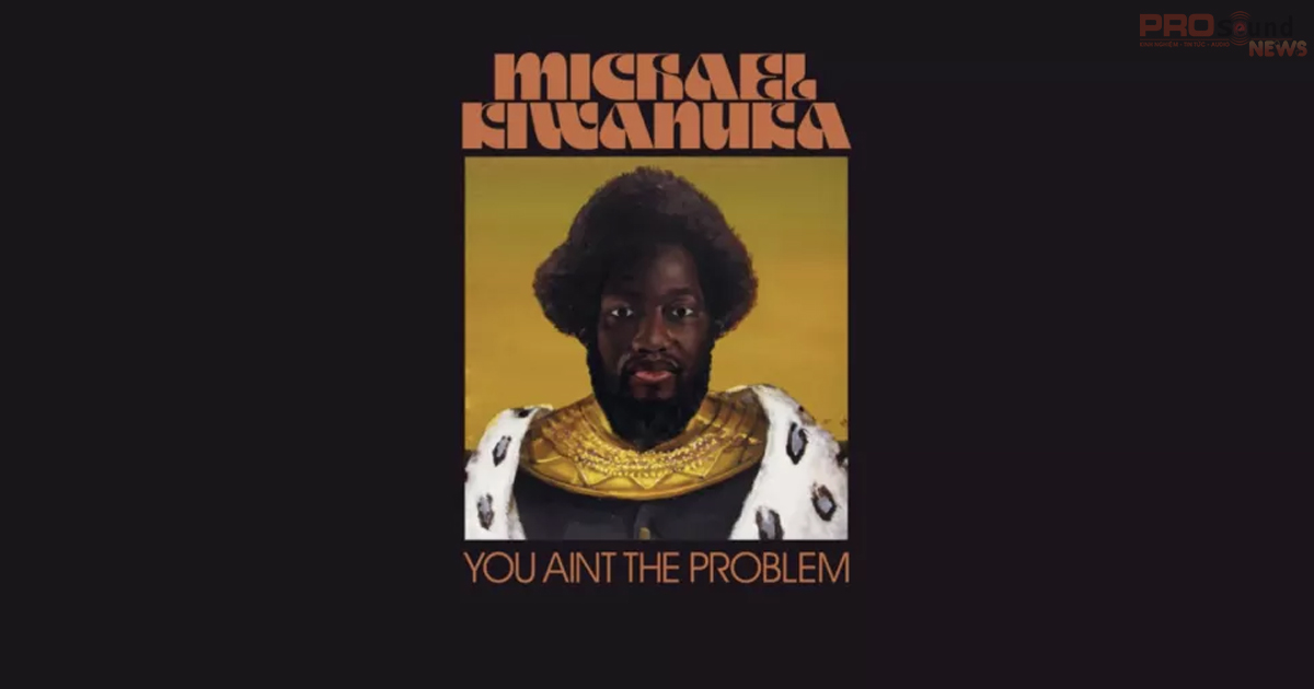 You Ain’t the Problem by Michael Kiwanuka (2019)