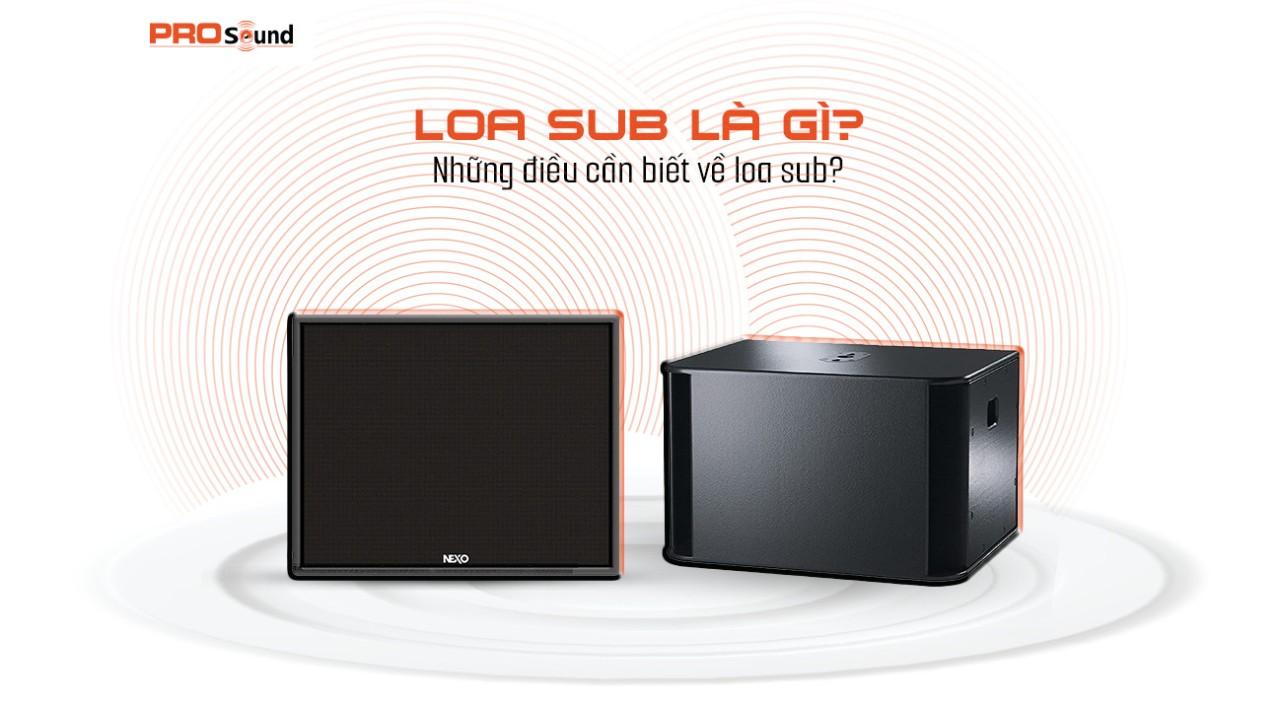 LOA SUB CHO DÀN LOA KARAOKE