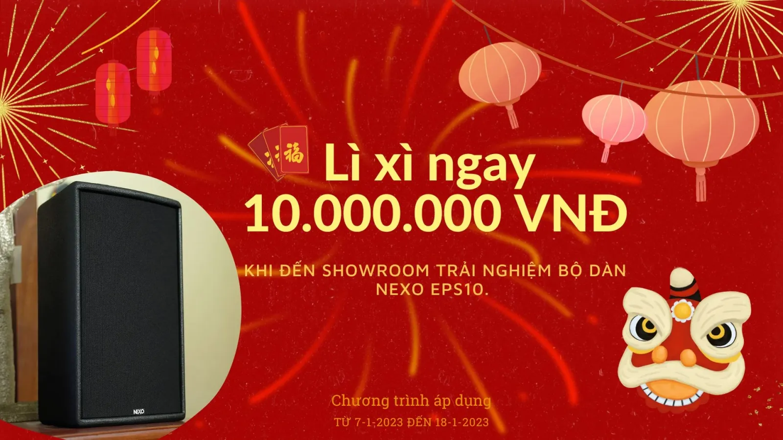 Lì xì 10 triệu đồng khi đến trải nghiệm bộ dàn NEXO ePS10 PRO