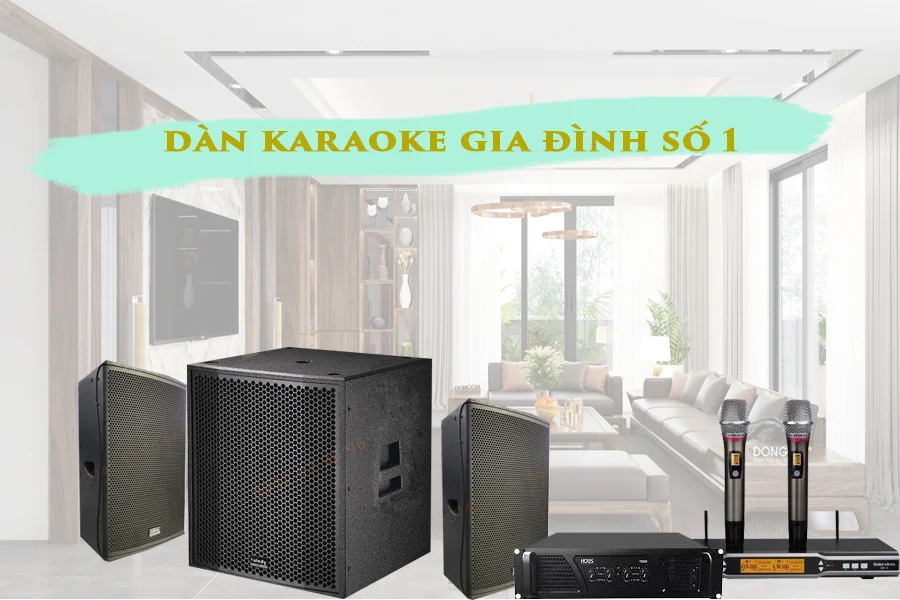 Dàn karaoke gia đình số 1