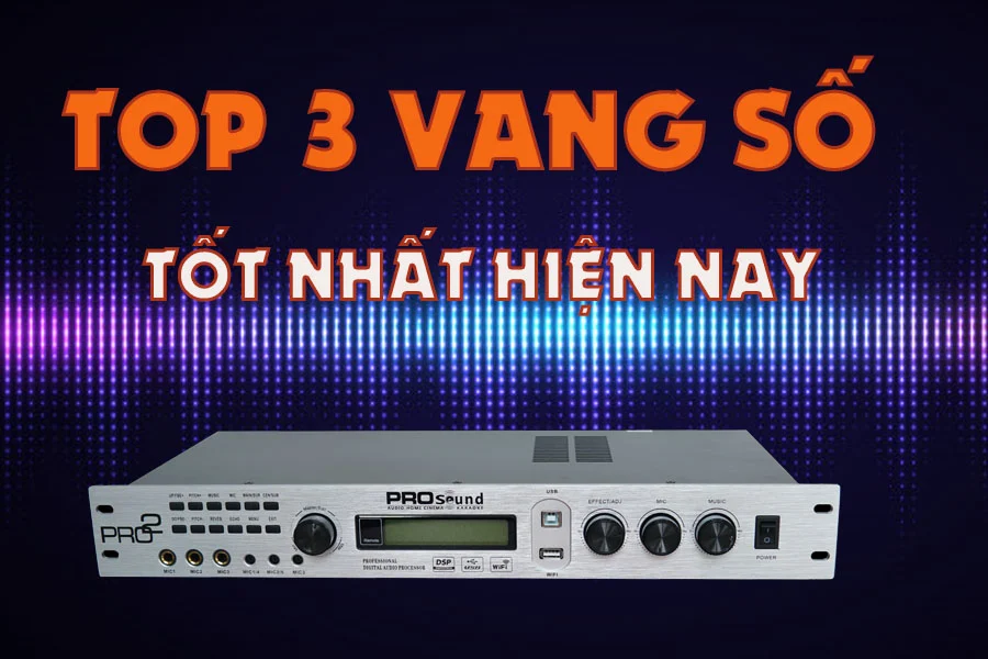 top 3 vang số karaoke chất lượng