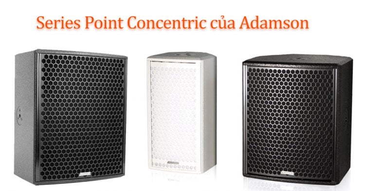 Series Point Concentric của Adamson