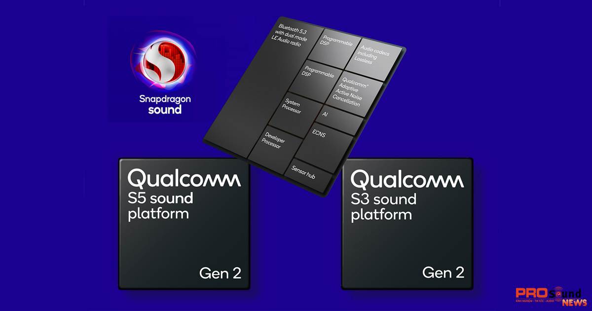 chipset Snapdragon Sound S5 và S3 Gen 2